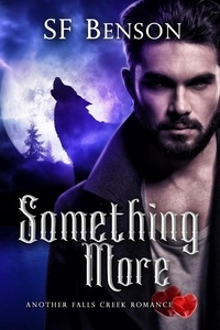  SF Benson - Something More (Another Falls Creek Romance, #4) - Another Falls Creek Romance, #4.