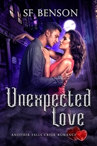  SF Benson - Unexpected Love - Another Falls Creek Romance, #6.