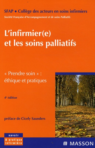 L'infirmier(e) et les soins palliatifs. Prendre soin : éthique et pratiques 4e édition