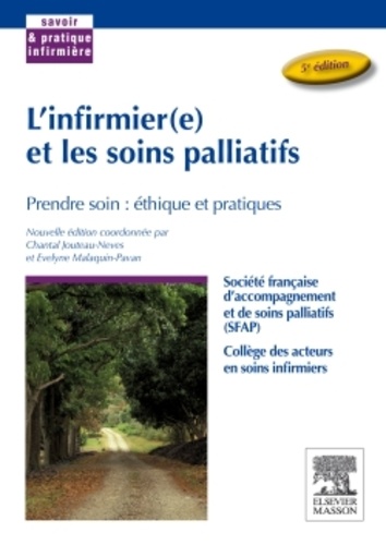 L'infirmier(e) et les soins palliatifs. "Prendre soin" : éthique et pratiques 5e édition