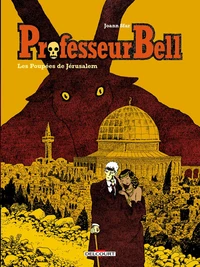Professeur Bell T02 - Les Poupées de Jérusalem