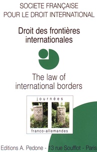  SFDI - Droit des frontières internationales - Journées franco-allemandes.
