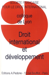  SFDI - Droit international et développement - Colloque de Lyon.