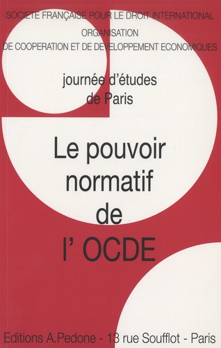  SFDI et  OCDE - Le pouvoir normatif de l'OCDE.