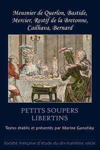 Réunis et présentés par marine Textes - Petits soupers libertins.