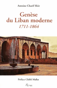 Genèse du Liban moderne (1711-1864)