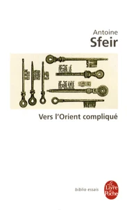 Vers l'Orient compliqué