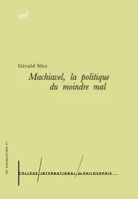 Machiavel, la politique du moindre mal