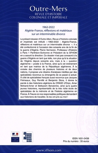 Outre-Mers N° 414-415, 1er semestre 2022 1962-2022 : Algérie-France, réflexions et matériaux sur un interminable divorce