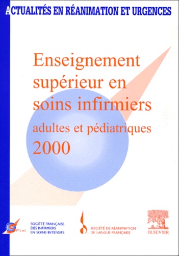  SFISI - Actualités en réanimation et urgences - Enseignement supérieur en soins infirmiers adultes et pédiatrique, 2000.