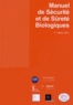  SFM - Manuel de sécurité et de sûreté biologiques.