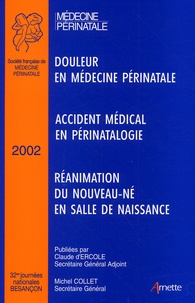  SFMP - 32emes Journees Nationales De La Societe Francaise De Medecine Perinatale, Besancon 2002.