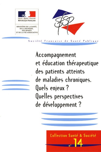  SFSP - Accompagnement et éducation thérapeutique des patients atteints de maladies chroniques - Quels enjeux ? Quelles perspectives de développement ?.