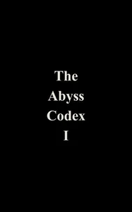 The Abyss Codex 1