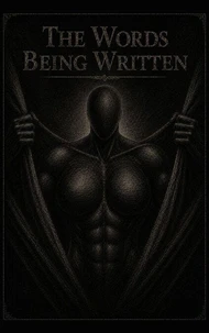 The Words Being Written