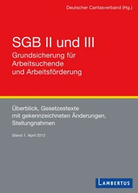 SGB II und III - Grundsicherung für Arbeitsuchende und Arbeitsförderung