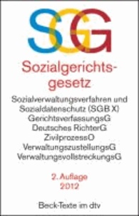 SGG/SGB X. Sozialgerichtsgesetz, Sozialverwaltungsverfahren und Sozialdatenschutz - Rechtsstand: 7. Februar 2012.