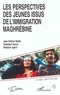  Sghiri et Roger Wallet - Les perspectives des jeunes issus de l'immigration maghrébine.