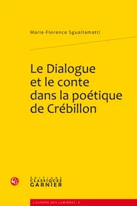 Le Dialogue et le conte dans la poétique de Crébillon