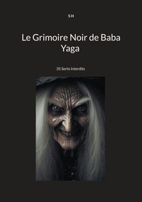 Téléchargement ebook gratuit pour ipod Grimoire noir de Baba Yaga - 35 sorts interdits
