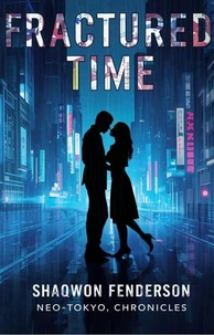 Fractured Time Neo-Tokyo Chronicles