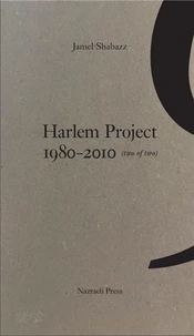 Jamel Shabazz Harlem Project 1980-2010 vol.2 /anglais