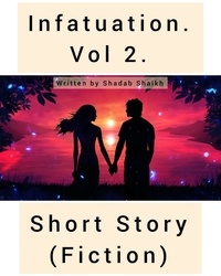 Shadab Shaikh - Infatuation. Vol 2. - Volume, #2.