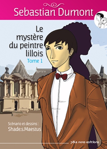 Shade.s Maestus - Le Mystère du peintre lillois Tome 1 : .