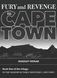  SHADLEY FATAAR - Fury and Revenge in Cape Town - In the Shadow of Table Mountain, Cape Town, #1.