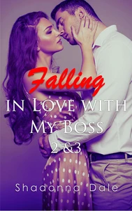 Falling in Love with My Boss 2 &amp; 3