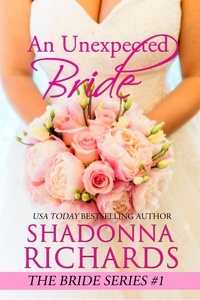  Shadonna Richards - An Unexpected Bride - The Bride Series (Romantic Comedy).