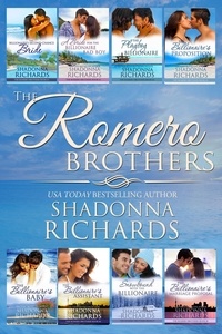  Shadonna Richards - The Romero Brothers (The Complete Collection) - The Romero Brothers (Billionaire Romance), #9.