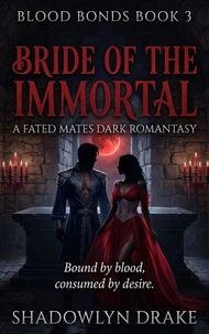 Bride Of The Immortal: A Fated Mates Dark Romantasy