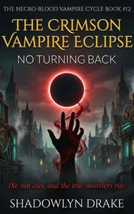 The Crimson Vampire Eclipse: No Turning Back