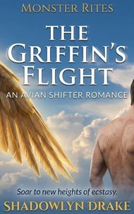 The Griffin’s Flight: An Avian Shifter Romance
