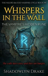 Whispers In The Wall: The Vampire's Hidden Rune