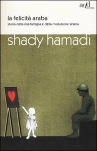 Shady Hamadi - La felicità araba.