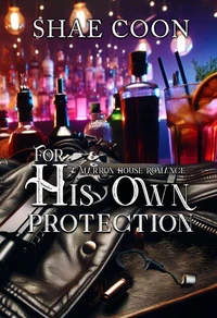 For His Own PRotection