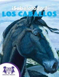 ¡Sabelotodos!® Los Caballos