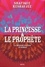 La princesse et le prophète. La mondialisation en roman