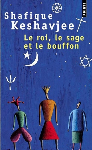 Le Roi, Le Sage Et Le Bouffon. Le Grand Tournoi Des Religions - Occasion