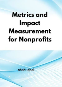 Metrics and Impact Measurement for Nonprofits