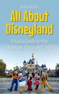 T&eacute;l&eacute;chargement gratuit de livres &eacute;lectroniques en anglais All About Disneyland: A Kid's Guide to the Happiest Place on Earth - Educational Books For Kids, #42