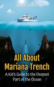 Téléchargez des livres sur amazon All About Mariana Trench: A Kid’s Guide to the Deepest Part of the Ocean - Educational Books For Kids, #50
