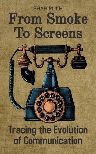 From Smoke to Screens: Tracing the Evolution of... de Shah Rukh - ePub ...