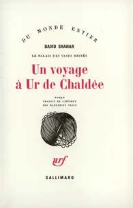 Le palais des vases brisés : un voyage à Ur de Chaldée