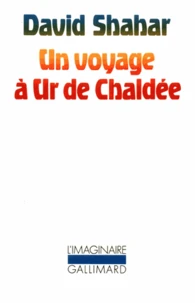 UN VOYAGE A UR DE CHALDEE