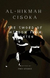 Al-Hikmah Cisoka  -The Sword of Wisdom from Banten