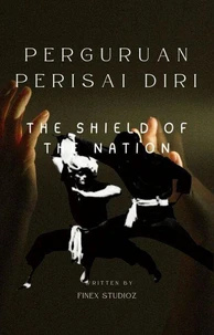 PERGURUAN PERISAI DIRI -  The Shield of the Nation