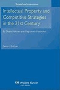 Shahid Alikhan et R. A. Mashelkar - Intellectual Property and Competitive Strategies in 21st Century 2nd Edition.